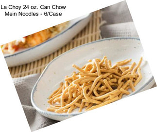 La Choy 24 oz. Can Chow Mein Noodles - 6/Case