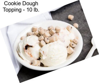 Cookie Dough Topping - 10 lb.