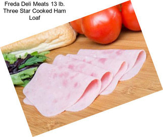 Freda Deli Meats 13 lb. Three Star Cooked Ham Loaf