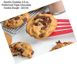 David\'s Cookies 4.5 oz. Preformed Triple Chocolate Cookie Dough - 22.5 lb.