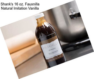 Shank\'s 16 oz. Fauxnilla Natural Imitation Vanilla