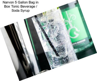 Narvon 5 Gallon Bag in Box Tonic Beverage / Soda Syrup