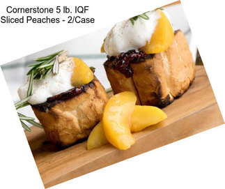 Cornerstone 5 lb. IQF Sliced Peaches - 2/Case