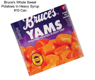 Bruce\'s Whole Sweet Potatoes in Heavy Syrup #10 Can