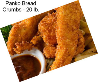 Panko Bread Crumbs - 20 lb.