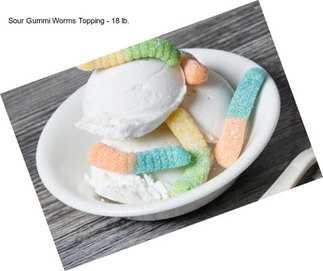 Sour Gummi Worms Topping - 18 lb.
