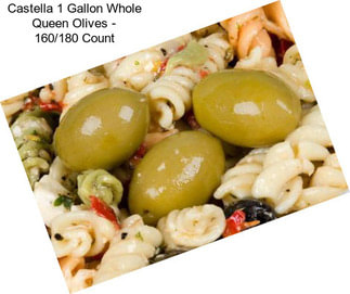 Castella 1 Gallon Whole Queen Olives - 160/180 Count