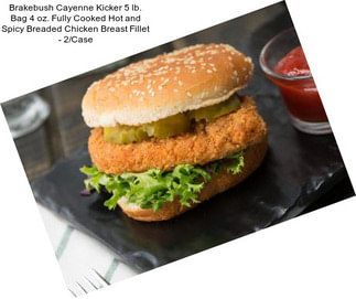 Brakebush Cayenne Kicker 5 lb. Bag 4 oz. Fully Cooked Hot and Spicy Breaded Chicken Breast Fillet - 2/Case
