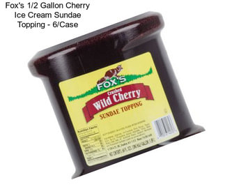 Fox\'s 1/2 Gallon Cherry Ice Cream Sundae Topping - 6/Case