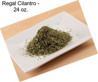 Regal Cilantro - 24 oz.