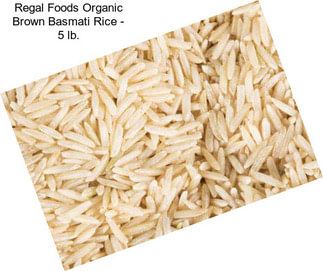 Regal Foods Organic Brown Basmati Rice - 5 lb.