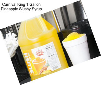 Carnival King 1 Gallon Pineapple Slushy Syrup