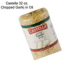 Castella 32 oz. Chopped Garlic in Oil