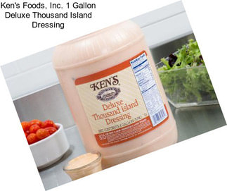 Ken\'s Foods, Inc. 1 Gallon Deluxe Thousand Island Dressing