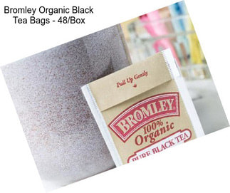 Bromley Organic Black Tea Bags - 48/Box
