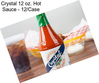 Crystal 12 oz. Hot Sauce - 12/Case