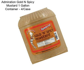 Admiration Gold N Spicy Mustard 1 Gallon Container - 4/Case