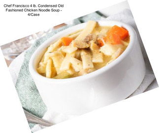 Chef Francisco 4 lb. Condensed Old Fashioned Chicken Noodle Soup - 4/Case