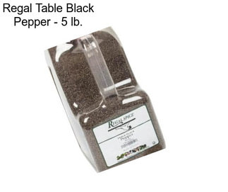 Regal Table Black Pepper - 5 lb.