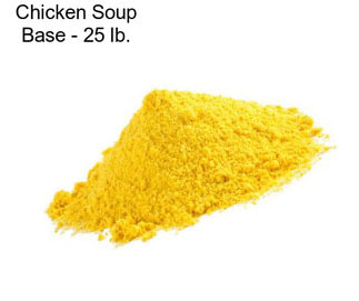 Chicken Soup Base - 25 lb.