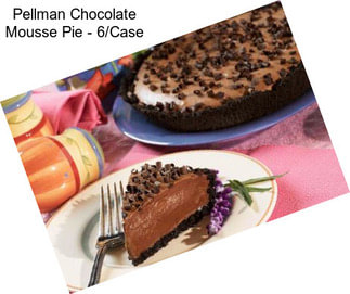 Pellman Chocolate Mousse Pie - 6/Case