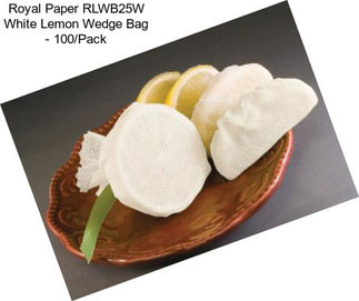 Royal Paper RLWB25W White Lemon Wedge Bag - 100/Pack