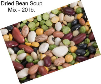 Dried Bean Soup Mix - 20 lb.