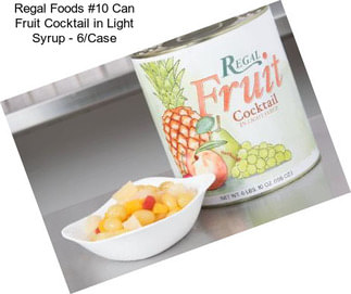 Regal Foods #10 Can Fruit Cocktail in Light Syrup - 6/Case