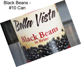 Black Beans - #10 Can