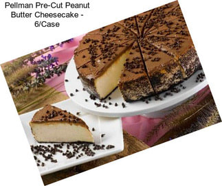 Pellman Pre-Cut Peanut Butter Cheesecake - 6/Case