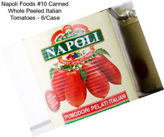 Napoli Foods #10 Canned Whole Peeled Italian Tomatoes - 6/Case