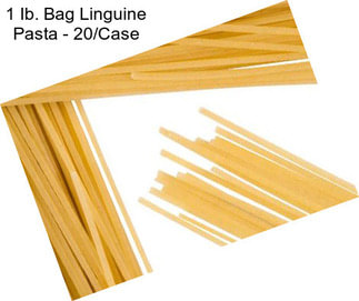 1 Ib. Bag Linguine Pasta - 20/Case