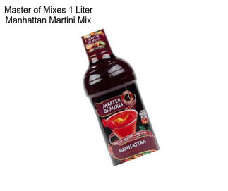 Master of Mixes 1 Liter Manhattan Martini Mix
