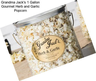 Grandma Jack\'s 1 Gallon Gourmet Herb and Garlic Popcorn