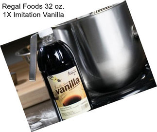 Regal Foods 32 oz. 1X Imitation Vanilla