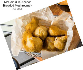 McCain 3 lb. Anchor Breaded Mushrooms - 6/Case