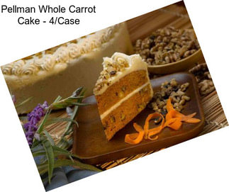 Pellman Whole Carrot Cake - 4/Case