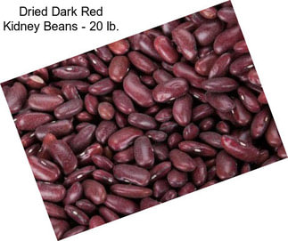 Dried Dark Red Kidney Beans - 20 lb.