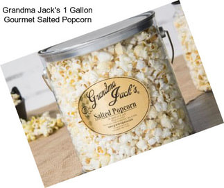 Grandma Jack\'s 1 Gallon Gourmet Salted Popcorn