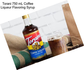 Torani 750 mL Coffee Liqueur Flavoring Syrup