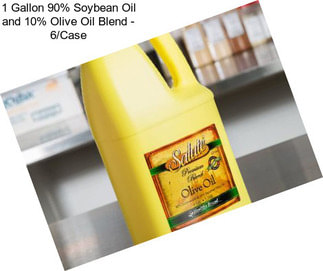 1 Gallon 90% Soybean Oil and 10% Olive Oil Blend - 6/Case