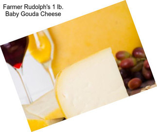Farmer Rudolph\'s 1 lb. Baby Gouda Cheese