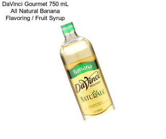 DaVinci Gourmet 750 mL All Natural Banana Flavoring / Fruit Syrup