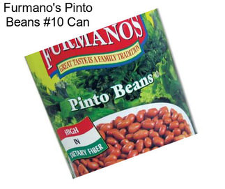 Furmano\'s Pinto Beans #10 Can