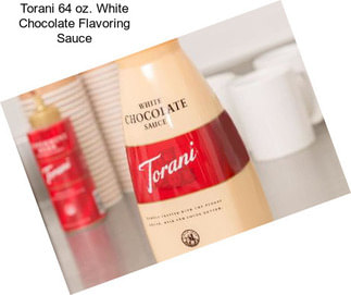 Torani 64 oz. White Chocolate Flavoring Sauce