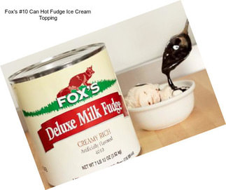 Fox\'s #10 Can Hot Fudge Ice Cream Topping