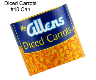 Diced Carrots #10 Can