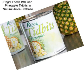 Regal Foods #10 Can Pineapple Tidbits in Natural Juice - 6/Case