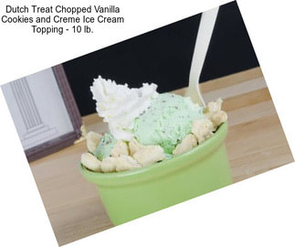 Dutch Treat Chopped Vanilla Cookies and Creme Ice Cream Topping - 10 lb.