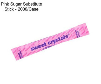 Pink Sugar Substitute Stick - 2000/Case